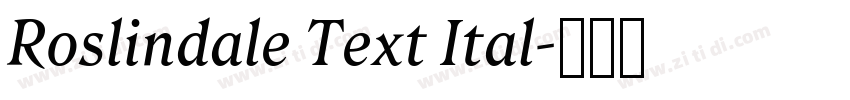 Roslindale Text Ital字体转换